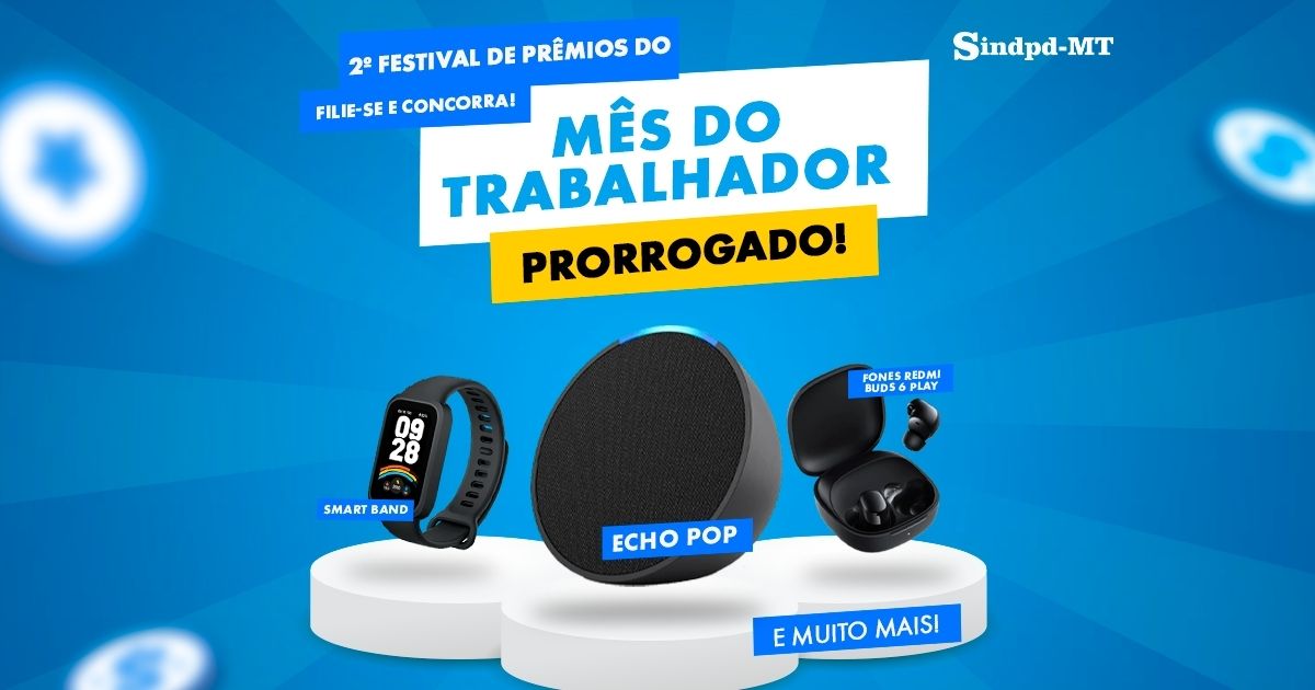PRORROGADO: Participe do 2º Festival de Prêmios do Sindpd-MT!