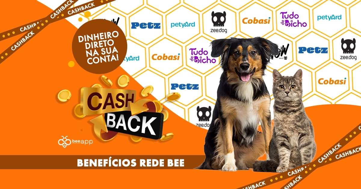 Petz, Cobasi, Zee.Dog e mais: cuide do seu pet, ganhe cashback e zere sua contribuição na Bee Fenati!