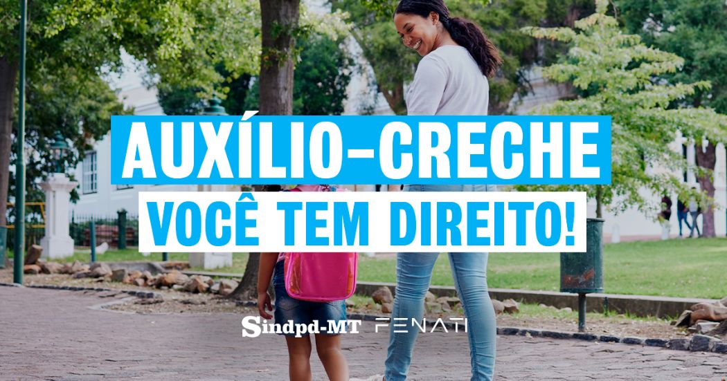 Auxílio-Creche de até R$ 720 é direito dos profissionais de TI de MT; saiba regras