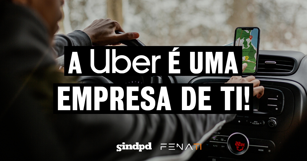 Justiça reconhece Uber como empresa de TI e determina aplicação da CCT do Sindpd-SP